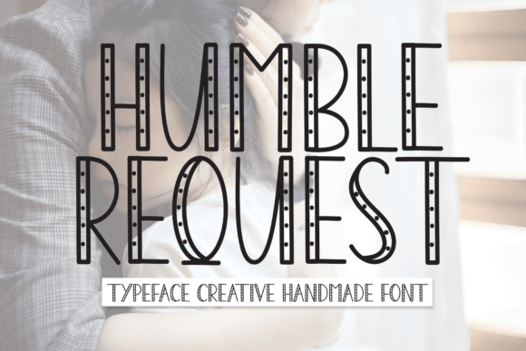 Humble Request: The Sweet Display Font for Handmade Shop Branding