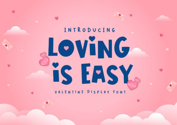 Loving is Easy: The Perfect Typeface for Your Brand Upgrade